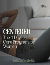 CENTERED The 4-Day At-Home Core Program for Women